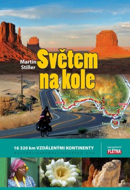 Světem na kole - 16 320 km vzdálenými kontinenty Austrálie, Kuba, jihozápad USA - Stiller Martin