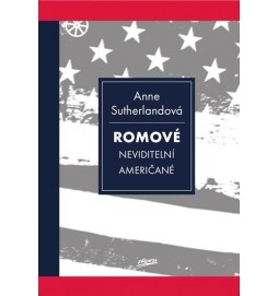 Romové - Neviditelní Američané