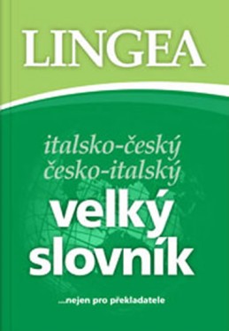 Italsko-český česko-italský velký slovník...nejen pro překladatele - neuveden