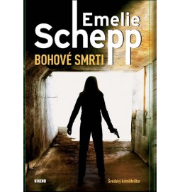 Bohové smrti (Série Prokurátorka Jana Berzeliusová 1)