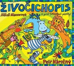 Živočichopis a jiné pohádkové příběhy - CD (Čte Petr Nárožný) - Macourek Miloš