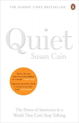 Quiet - The power of introverts in a world that can't stop talking - Cain Susan