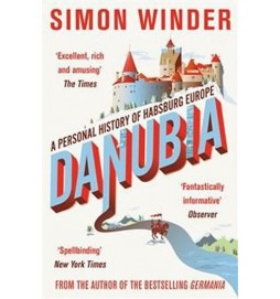 Danubia - A Personal History of  Habsburg Europe