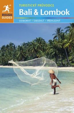 Bali a Lombok - Turistický průvodce - Ridoutová Lucy, Readerová Lesley
