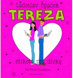 Tereza - Etiketa pro dívky - CDmp3 (Čte Šárka Vaculíková)