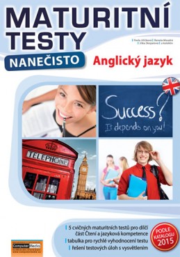 Anglický jazyk - Maturitní testy nanečisto - Jiřičková Pavla a kolektiv