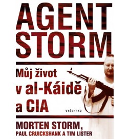 Agent Storm - Můj život al-Káidě a CIA
