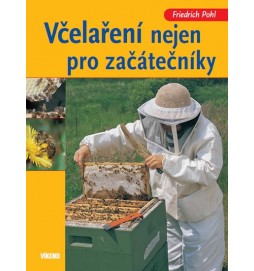 Včelaření nejen pro začátečníky