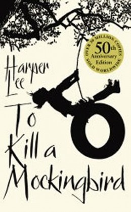 To Kill a Mockingbird, 50th Anniversary Edition - Lee Harper