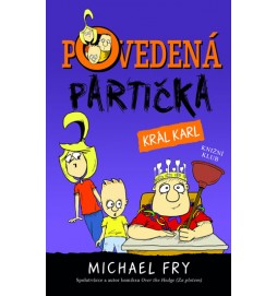 Povedená partička 3: Král Karl