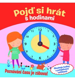 Pojď si hrát s hodinami - Poznávání času je zábava!