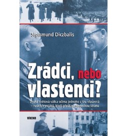 Zrádci, nebo vlastenci?