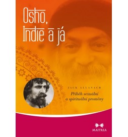 Osho. Indie a já - Příběh sexuální a spirituální proměny - 60 obrázkových karet a kniha pro duchovní vzhled a rozvoj