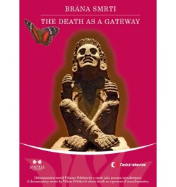Brána smrti / The death as a Gateway - 5 DVD