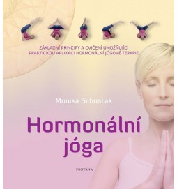 Hormonální jóga - Základní principy a cvičení umožňující praktickou aplikaci hormonální jógové terapie