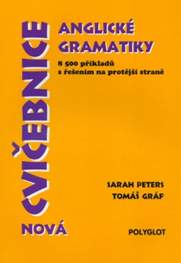 Cvičebnice anglické gramatiky - Peters Sarah, Gráf Tomáš