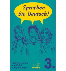 Sprechen Sie Deutsch - 3 kniha pro studenty