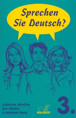 Sprechen Sie Deutsch - 3 kniha pro studenty - Dusilová Doris