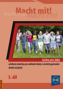 Macht Mit 3 kniha pro žáka - Jankásková Miluše,Dusilová Doris,Schneider Mark,Krüger Jens,Kolocová Vladimíra