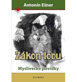 Zákon lovu - Myslivecké povídky
