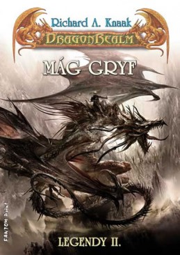 DragonRealm Legendy 2 - Mág Gryf - Knaak Richard A.