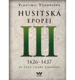 Husitská epopej III. 1426 -1440 - Za časů císaře Zikmunda