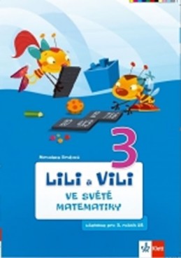 Lili a Vili 3 – ve světě matematiky - Brožová Miroslava