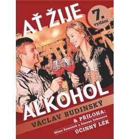 Ať žije alkohol s přílohou Účinný lék
