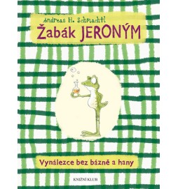 Žabák Jeroným - Vynálezce bez bázně a hany