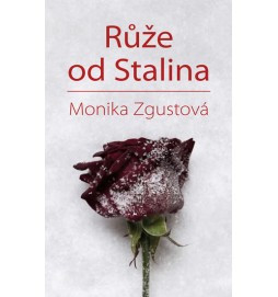 Růže od Stalina - Pohnutý osud Stalinovy dcery