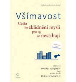 Všímavost - Cesta ke zklidnění mysli pro ty, co nestíhají