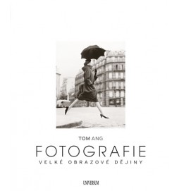 Fotografie - Velké obrazové dějiny