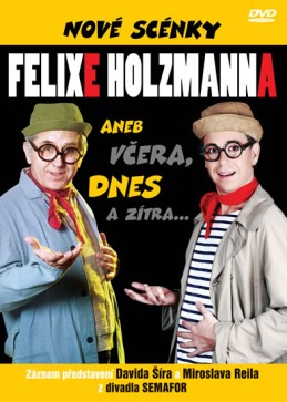 Nové scénky Felixe Holzmanna - DVD - neuveden