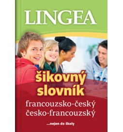 Francouzsko-český, česko-francouzský šikovný slovník...… nejen do školy