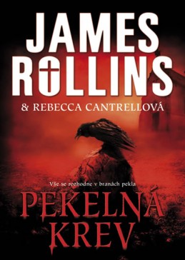 Pekelná krev - Rollins James, Cantrellová Rebecca
