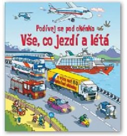 Vše, co jezdí a létá - Podívej se pod okénko
