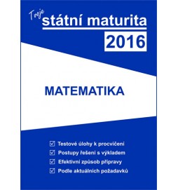 Tvoje státní maturita 2016 - Matematika