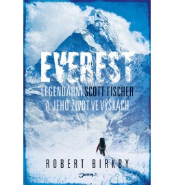 Everest - Legendární Scott Fischer a jeho život ve výškách