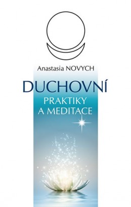 Duchovní praktiky a meditace - Novych Anastasia