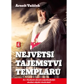 Největší tajemství templářů - Je v Čechách ukrytý nejzáhadnější okultní objekt všech dob?