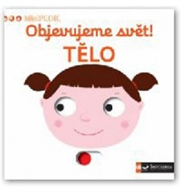 MiniPEDIE - Objevujeme svět! Tělo