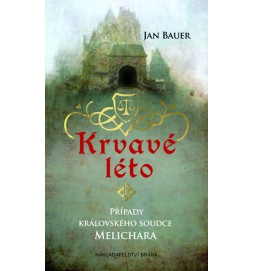 Krvavé léto - Případy královského soudce Melichara