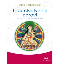 Tibetská kniha zdraví - Sowa rigpa – tibetské umění léčit
