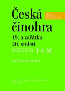 Česká činohra 19. a začátku 20. století - Šormová Eva