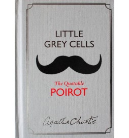 Little Grey Cells - The Quotable Poirot