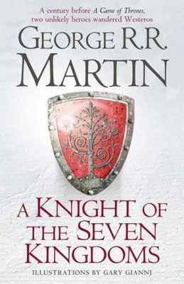 A Knight of the seven Kingdoms - Martin George R. R.