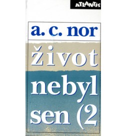 Život nebyl sen (2)