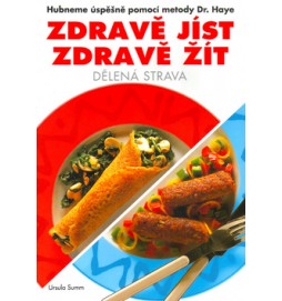 Zdravě jíst, zdravě žít