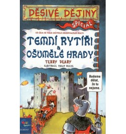 Temní rytíři a ošumělé hrady