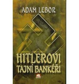 Hitlerovi tajní bankéři
